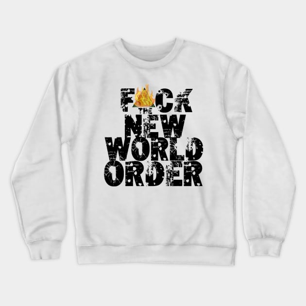 F*CK The N.W.O (Black) Crewneck Sweatshirt by StrangeBrewpodcast